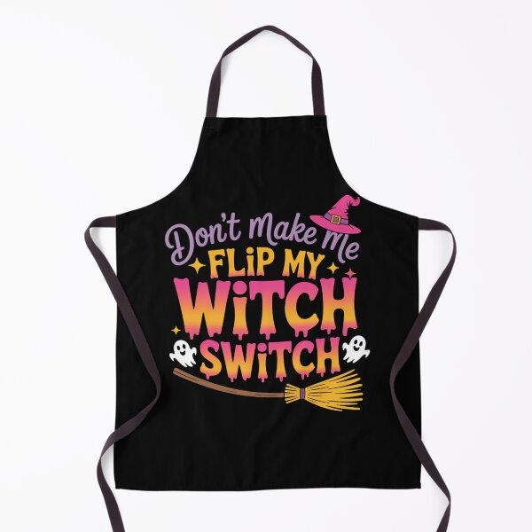 Item preview, Don't Make Me Flip My Witch Switch Funny Halloween designed and sold by brynatshop.