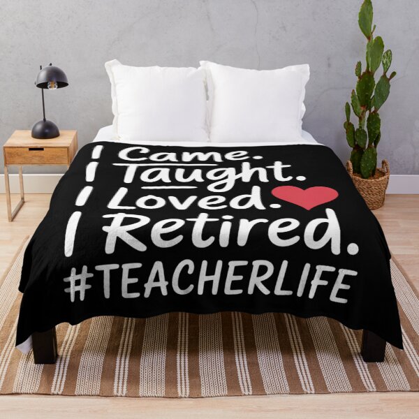 Item preview, I Came I Taught I Loved I Retired Teacher School designed and sold by brynatshop.
