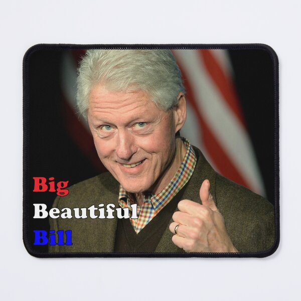 Item preview, Big Beautiful Bill Clinton designed and sold by Havocstaff.