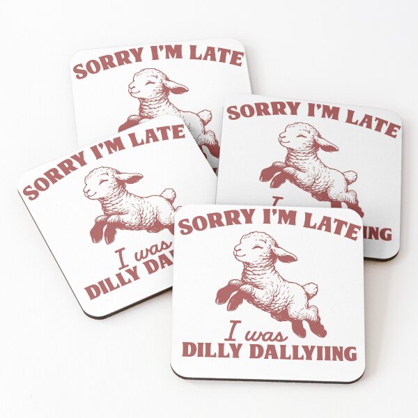 Item preview, Cute Lamb – Sorry I’m Late I Was Dilly Dallying Funny Quote designed and sold by haitrieuic96.