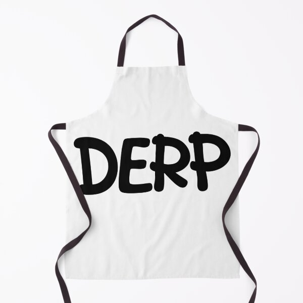 Item preview, Derp designed and sold by Memes N Lore .