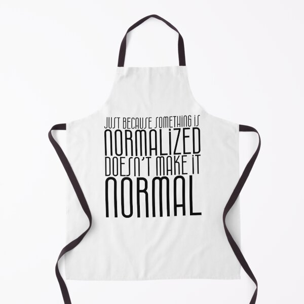 Item preview, Just because something is normalized doesn’t make it normal designed and sold by toadwithbooks.