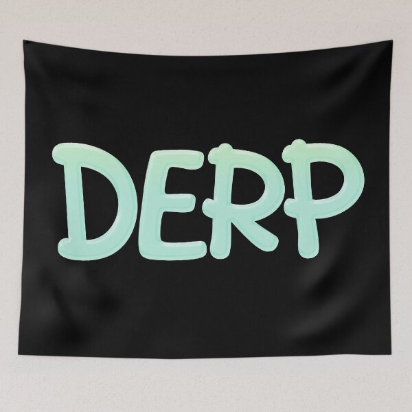 Item preview, Derp in Green designed and sold by Memes N Lore .