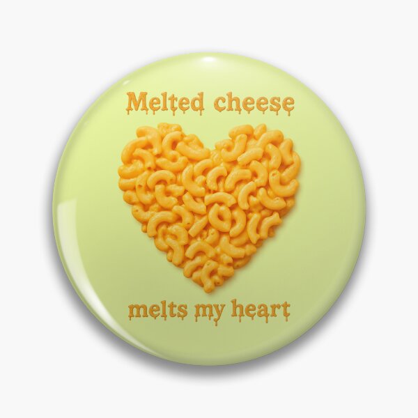 Item preview, Melted Cheese Melts My Heart designed and sold by Tridentulus.