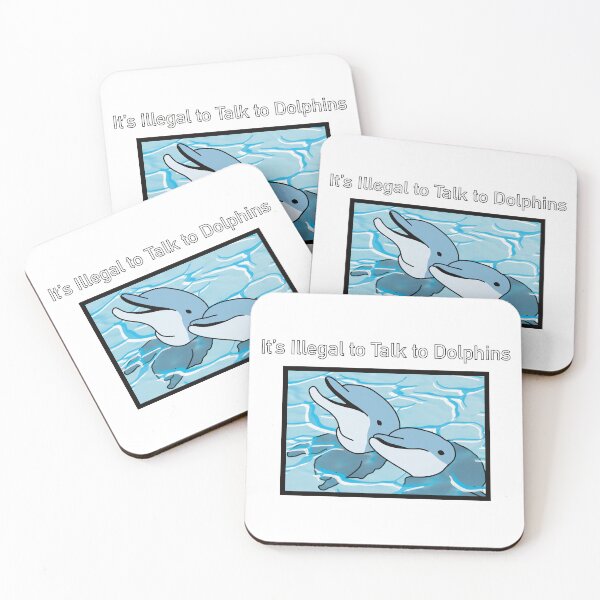 Item preview, It’s illegal to talk to dolphins designed and sold by CoryMingo.