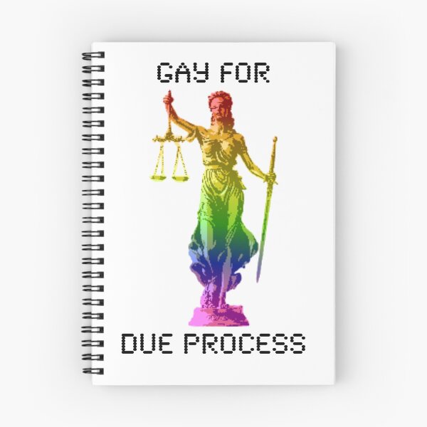 Item preview, Gay for due process designed and sold by The Uncanny Mountain.