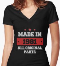 Made in 1981 - All Original Parts Birthday Gift Women's Fitted V-Neck T-Shirt