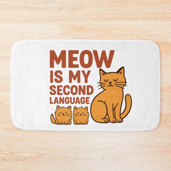 Item preview, Meow Is My Second Language – Funny Cat Lover Quote designed and sold by Just You Tee | Say It Loud, Wear It Proud.