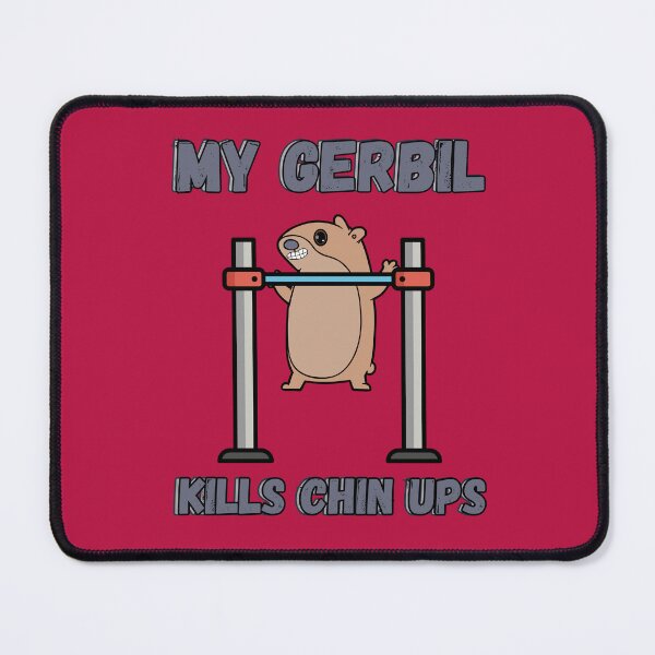 Item preview, My gerbil kills chin ups designed and sold by BritishDelights.