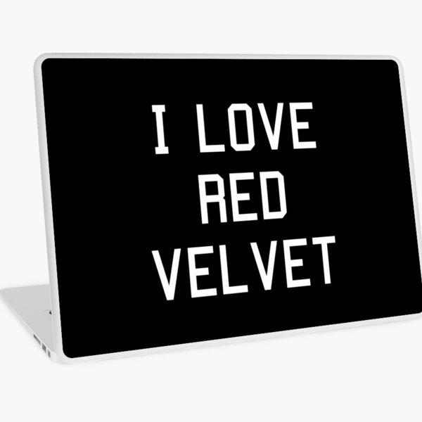 Item preview, I love red velvet quote designed and sold by CUTIESHINES.