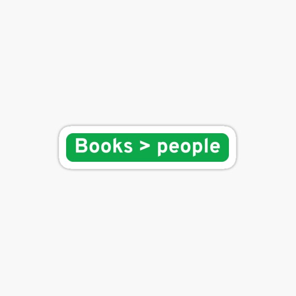 Item preview, Books better than people, Books > people designed and sold by HuesMeows.