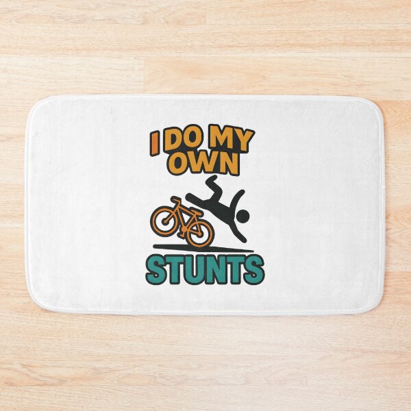 Item preview, I Do My Own Stunts designed and sold by inkNext.