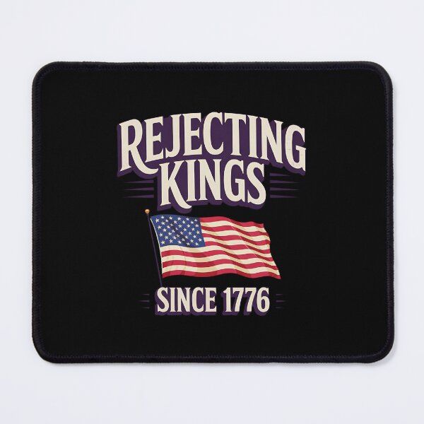 Item preview, Rejecting Kings Since 1776 American Flag 4th Of July designed and sold by BakeryDozen.