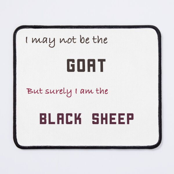 Item preview, Black Sheep Not GOAT Quote – Bold Anti-Perfectionism Design designed and sold by Heal of Souls Designs .
