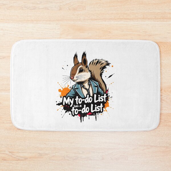 Item preview, My to-do list has a to-do list Squirrel Design designed and sold by FoxyJags.