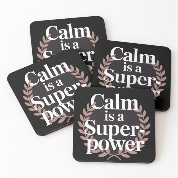 Item preview, Calm is a Superpower designed and sold by Dilwish5.