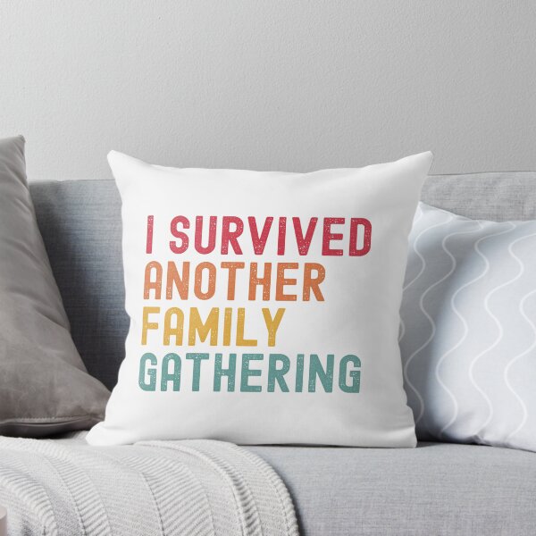 Item preview, I Survived Another Family Gathering designed and sold by Valentinian.