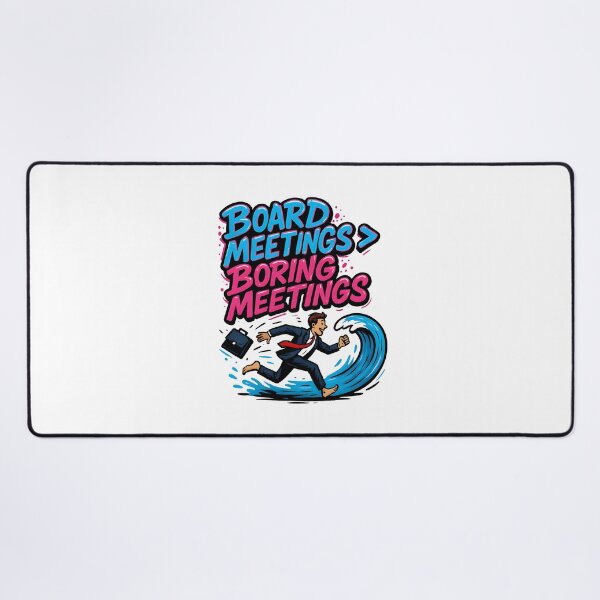 Item preview, Board Meetings > Boring Meetings designed and sold by Uglyandcute.