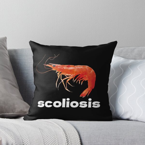 Item preview, scoliosis schrimp joke meme awkward designed and sold by Fareslid ⭐⭐⭐⭐⭐.