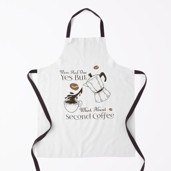 Item preview, We've Had One, Yes - But What About Second Coffee ? Coffee Addicts quote shirt designed and sold by MBN02.