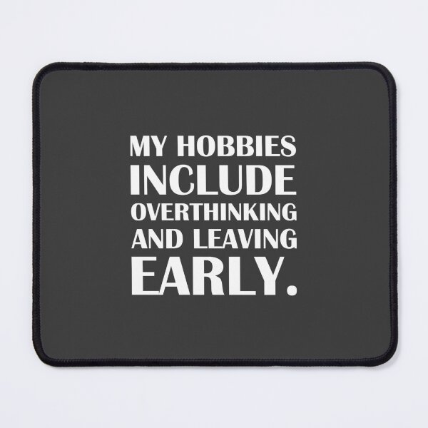 Item preview, My Hobbies Include Overthinking and Leaving Early. / Introvert Joke Funny T-Shirt Label designed and sold by introvertvibes.