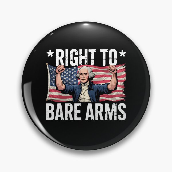 Item preview, Right To Bare Arms Us Flag 4th Of July George Washington designed and sold by BakeryDozen.