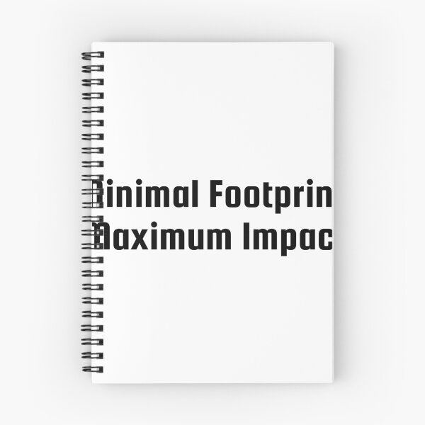 Item preview, Minimal Footprint, Maximum Impact designed and sold by Ninjacatoff.