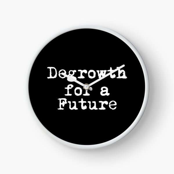 Item preview, Degrowth for a Future designed and sold by Ninjacatoff.