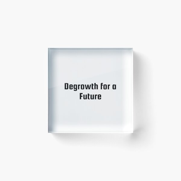 Item preview, Degrowth for a Future designed and sold by Ninjacatoff.