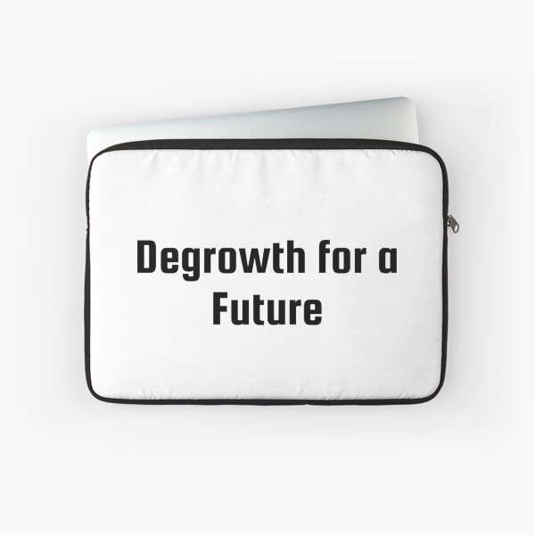 Item preview, Degrowth for a Future designed and sold by Ninjacatoff.