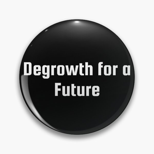 Item preview, Degrowth for a Future designed and sold by Ninjacatoff.