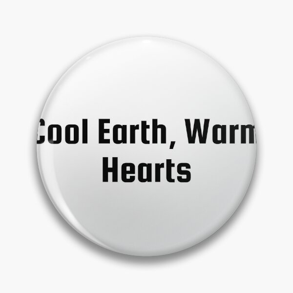 Item preview, Cool Earth, Warm Hearts designed and sold by Ninjacatoff.