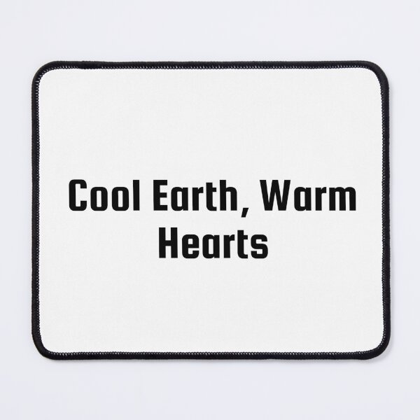 Item preview, Cool Earth, Warm Hearts designed and sold by Ninjacatoff.