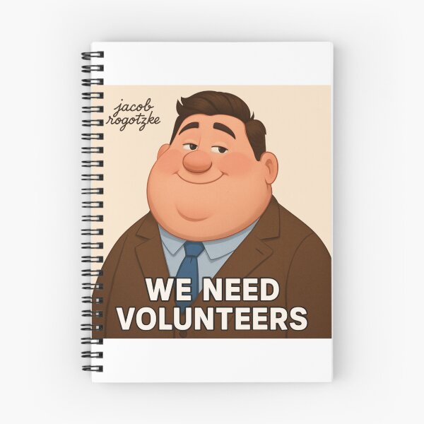 Item preview, We Need Volunteers - Jacob Rogotzke designed and sold by Jacob Rogotzke Merch.