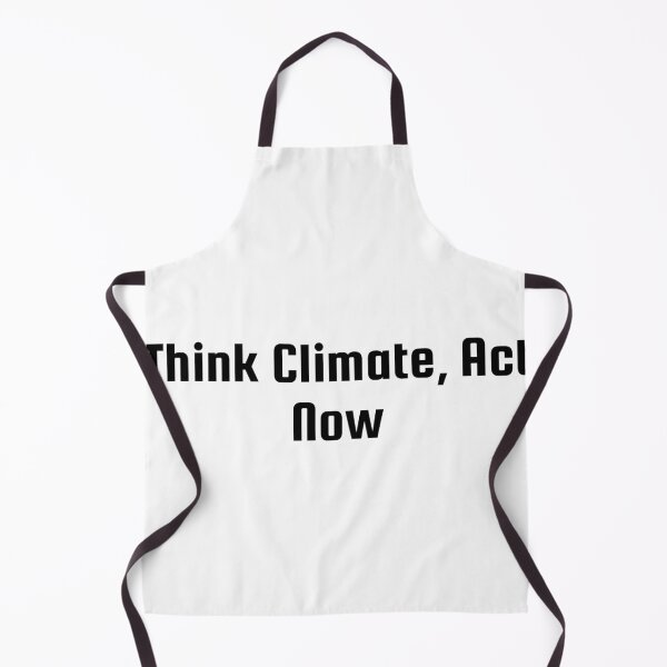 Item preview, Think Climate, Act Now designed and sold by Ninjacatoff.