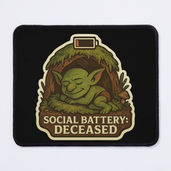 Item preview, Cozy Forest Goblin - "Social Battery: Deceased" designed and sold by gorff.