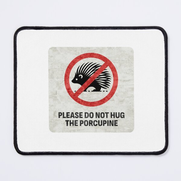 Item preview, Please Do Not Hug The Porcupine Sign designed and sold by Sunscape-Art.