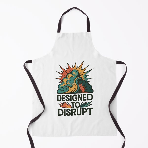 Item preview, Designed to disrupt designed and sold by inkNext.