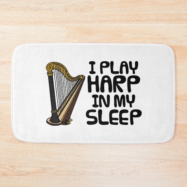 Item preview, I Play Harp In My Sleep, Harpist Funny designed and sold by doodlerob.