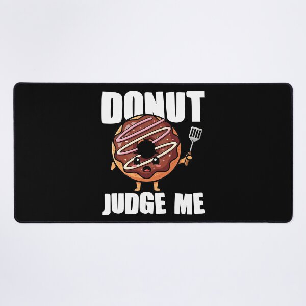 Item preview, DONUT JUDGE ME - CHEF GIFT designed and sold by KEF Custom.