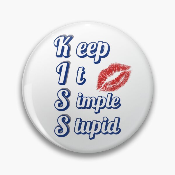 Item preview, KISS Keep It Simple Stupid designed and sold by Glen McDonald.