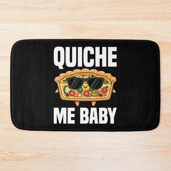 Item preview, QUICHE ME BABY - CHEF GIFT designed and sold by KEF Custom.