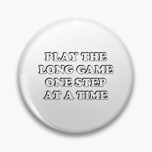 Item preview, Play the long game one step at a time - Back to school motivational quotes designed and sold by Inspirationmotivation.