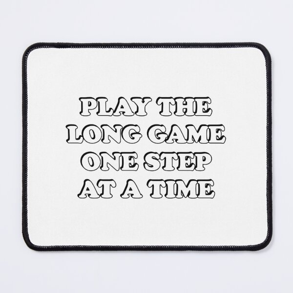 Item preview, Play the long game one step at a time - Back to school motivational quotes designed and sold by Inspirationmotivation.