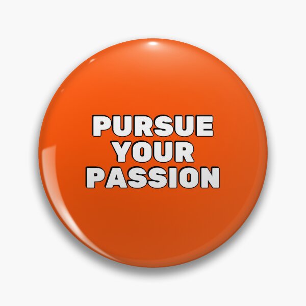 Item preview, Pursue your passion  - short motivational phrases  designed and sold by Inspirationmotivation.