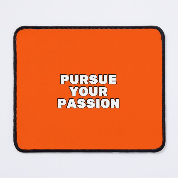 Item preview, Pursue your passion  - short motivational phrases  designed and sold by Inspirationmotivation.