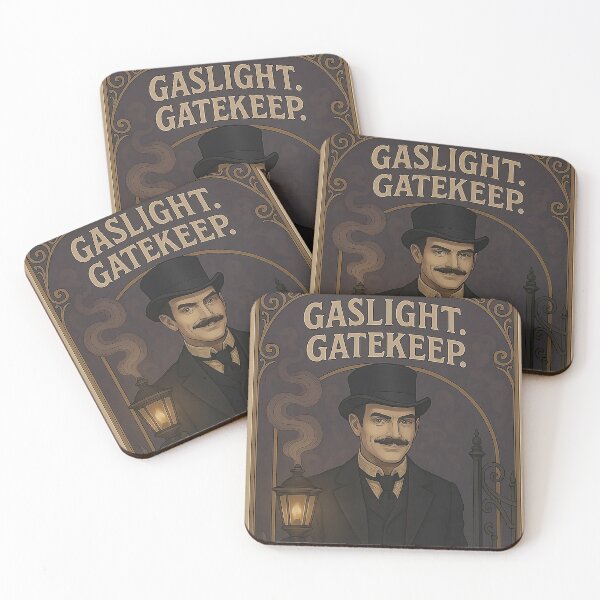 Item preview, Gaslight. Gatekeep. designed and sold by TOSHA-Poland.