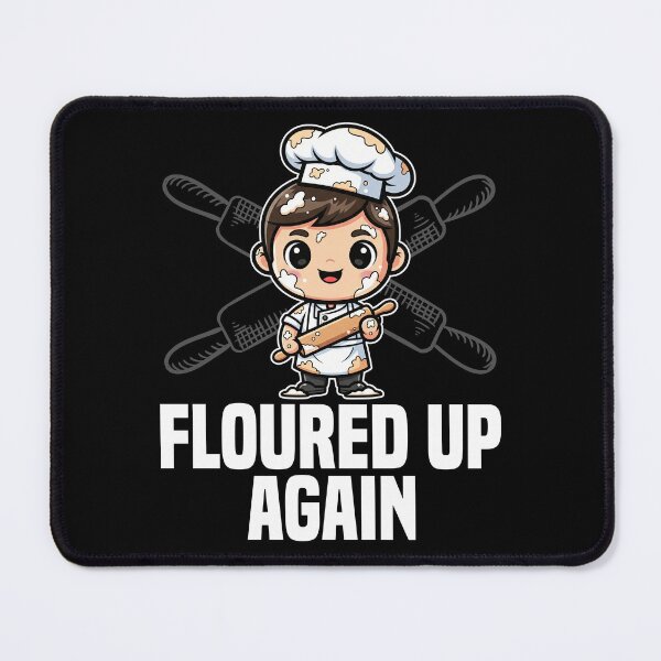 Item preview, FLOURED UP AGAIN - BAKER GIFT designed and sold by KEF Custom.