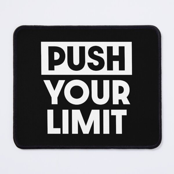 Item preview, Push Your Limit designed and sold by PaulSDesign.