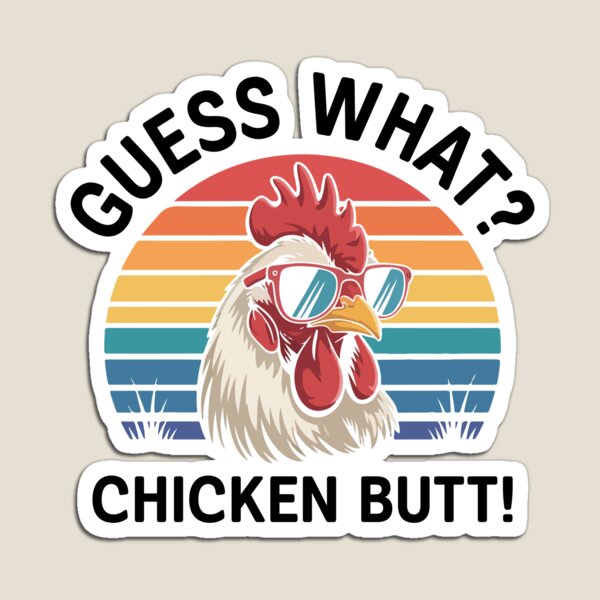 Item preview, Guess What Chicken Butt designed and sold by Hairball-Pets.
